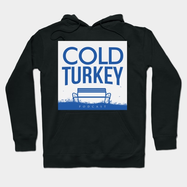 Cold Turkey Podcast - Swag Hoodie by Cold Turkey